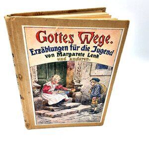 Gottes Wege Erzablungen fur die Jugend MARGARETE LENK GERMAN 1900s HB Children’s